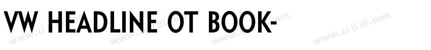 VW HEADLINE OT BOOK字体转换